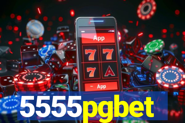 5555pgbet