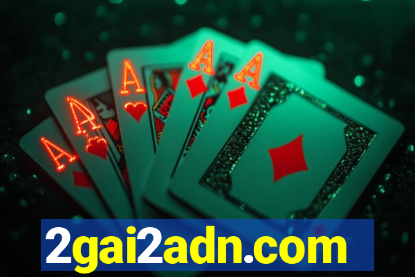 2gai2adn.com