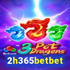 2h365betbet