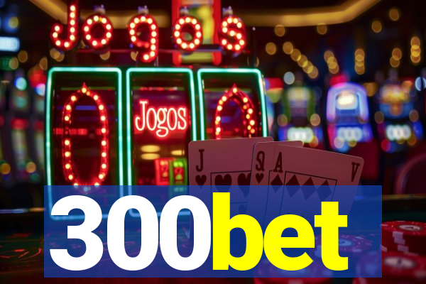300bet