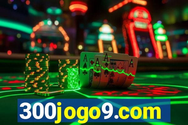 300jogo9.com