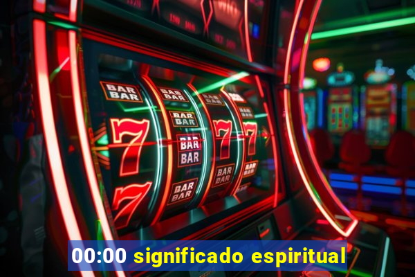 00:00 significado espiritual