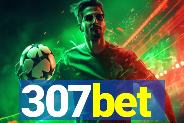 307bet