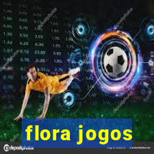 flora jogos