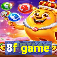 8f game