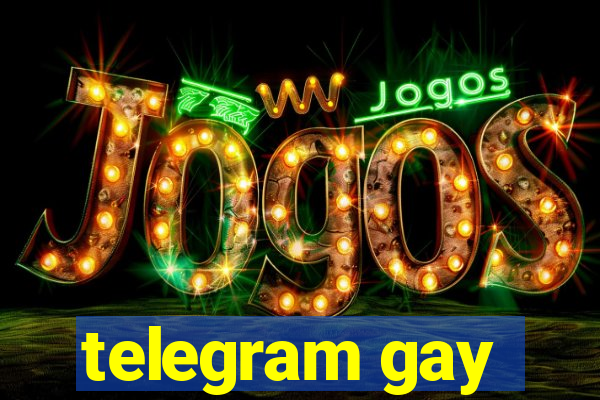 telegram gay