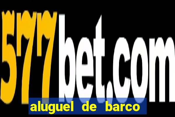 aluguel de barco para pesca em santos