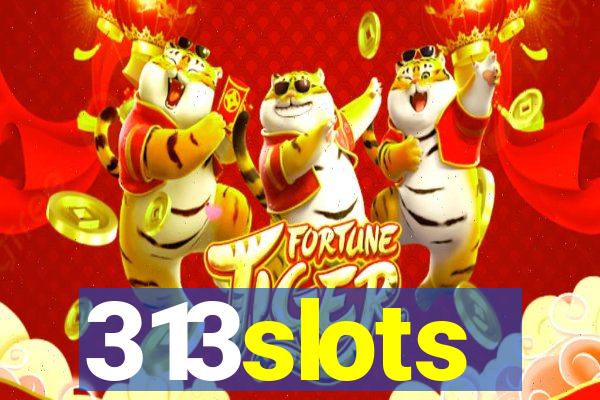 313slots
