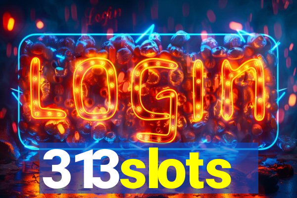 313slots