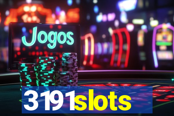3191slots
