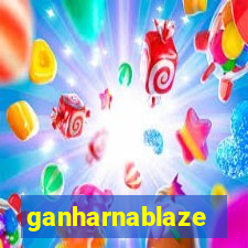 ganharnablaze
