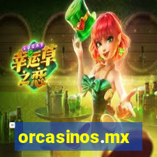 orcasinos.mx