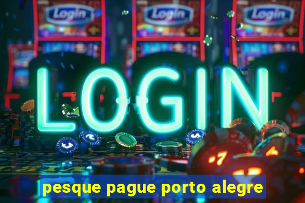 pesque pague porto alegre
