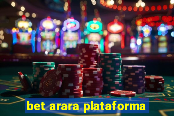 bet arara plataforma