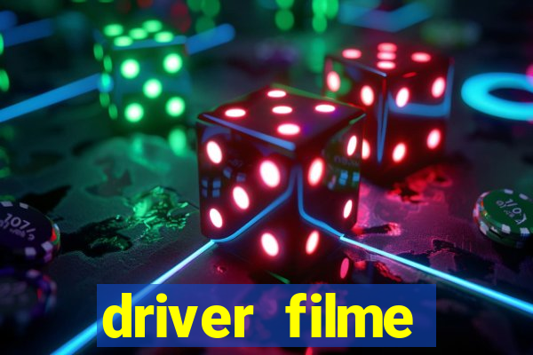 driver filme completo dublado