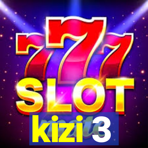 kizi 3