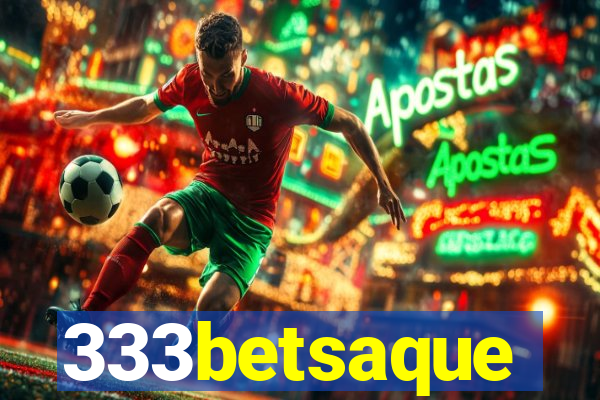 333betsaque