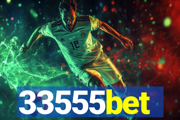 33555bet