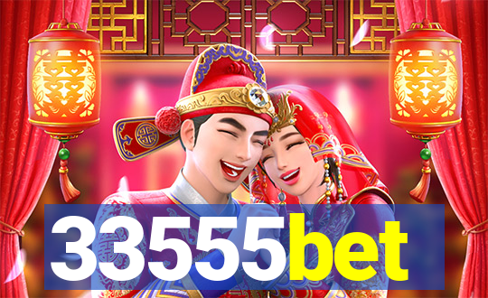 33555bet