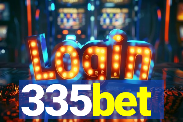 335bet
