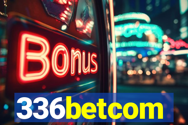 336betcom