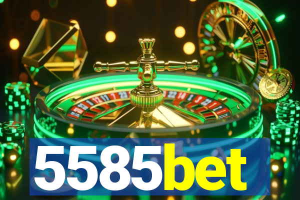 5585bet