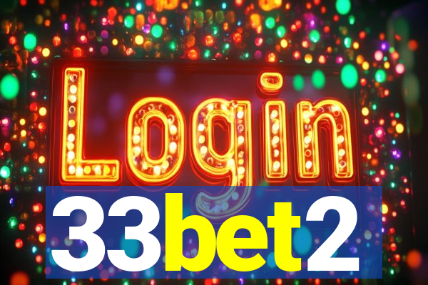33bet2