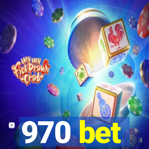 970 bet