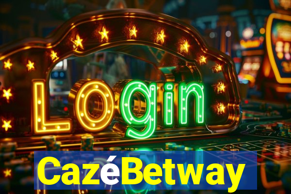 CazéBetway