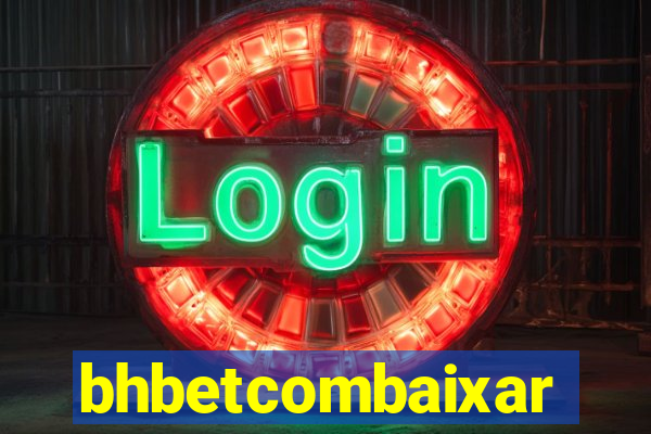 bhbetcombaixar
