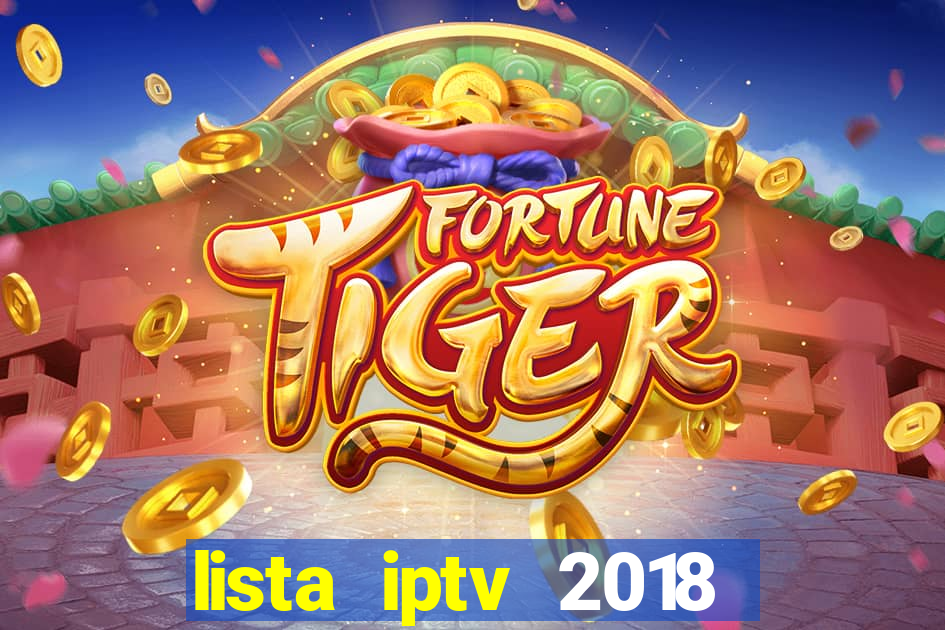 lista iptv 2018 gratis atualizada futebol