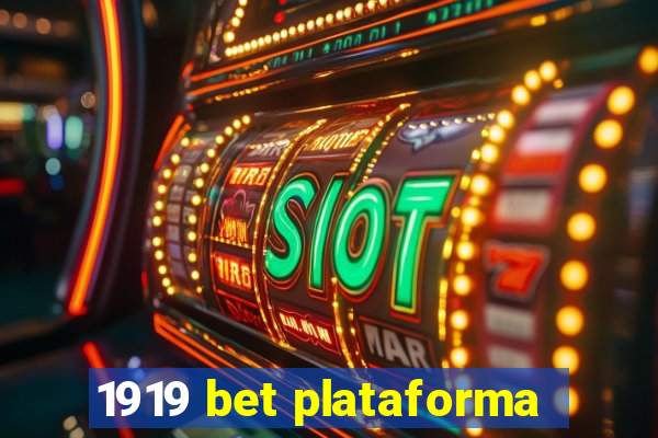 1919 bet plataforma