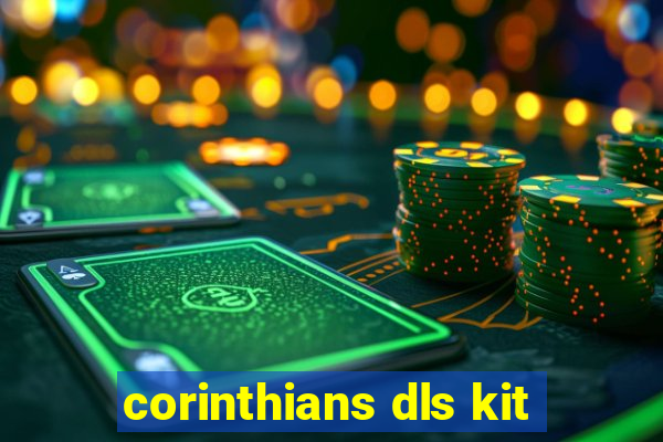 corinthians dls kit