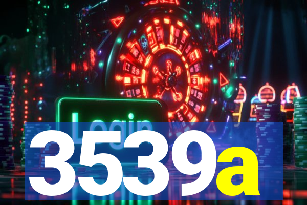 3539a