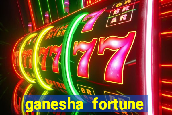 ganesha fortune minutos pagantes