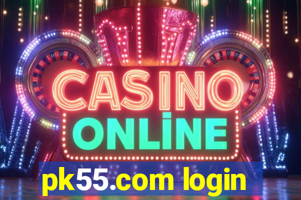 pk55.com login