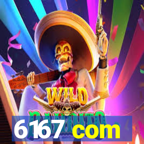 6167 com