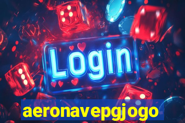 aeronavepgjogo