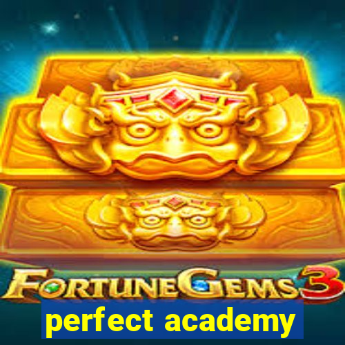 perfect academy