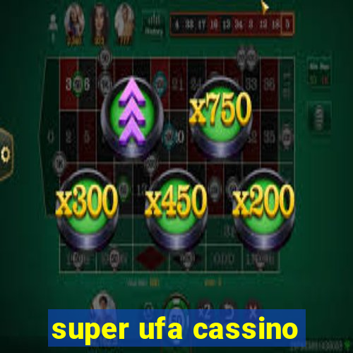 super ufa cassino