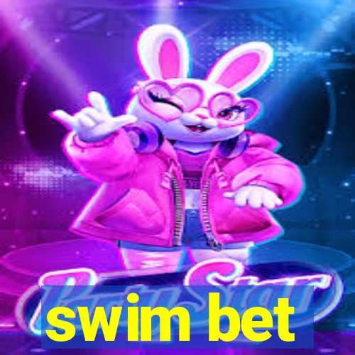 swim bet