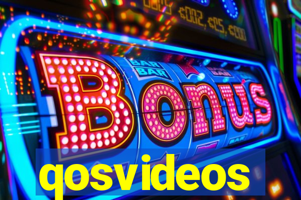 qosvideos
