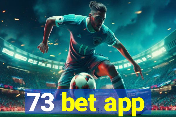 73 bet app