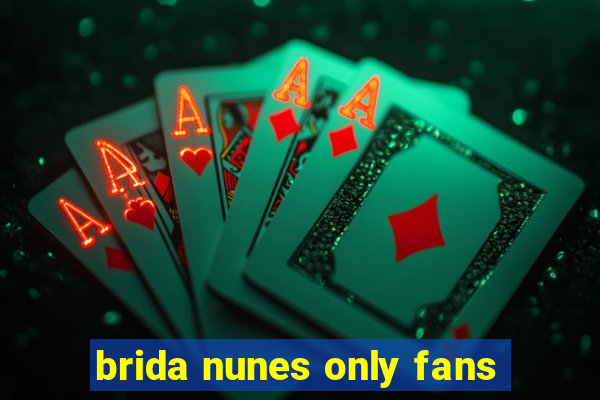 brida nunes only fans