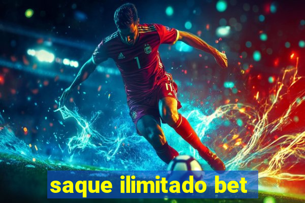 saque ilimitado bet