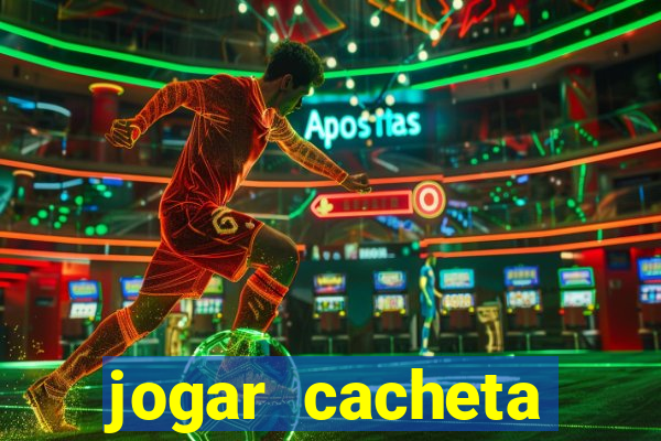 jogar cacheta online valendo dinheiro