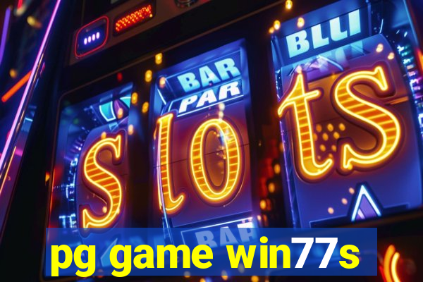 pg game win77s