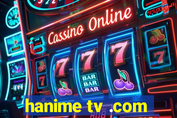 hanime tv .com