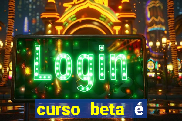curso beta é reconhecido pelo mec