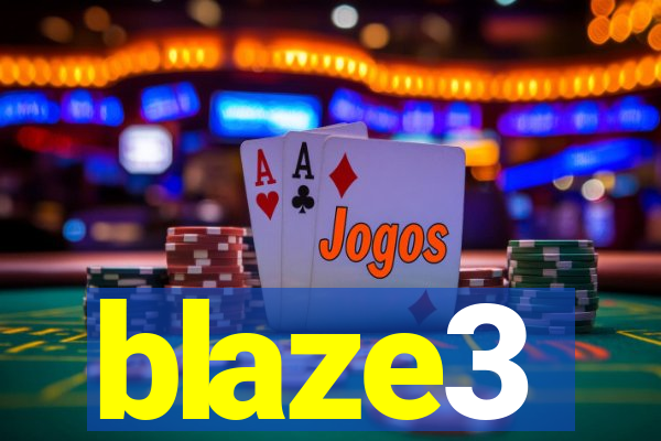 blaze3
